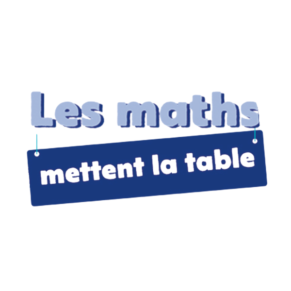 Les maths mettent la table